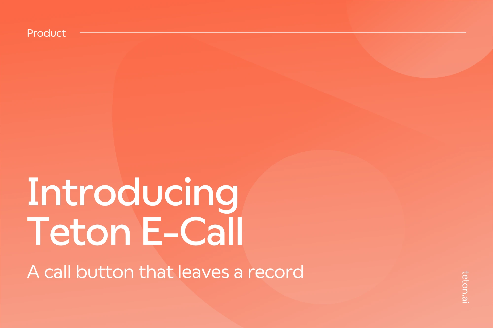 Teton E-Call: How It Works, and What It Records